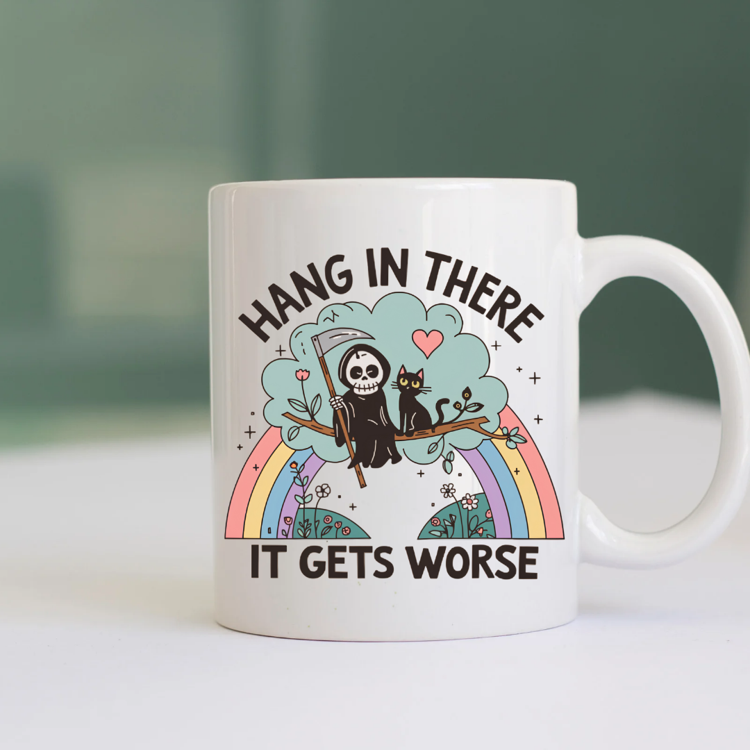 Ceramic Mug: It gets Worse