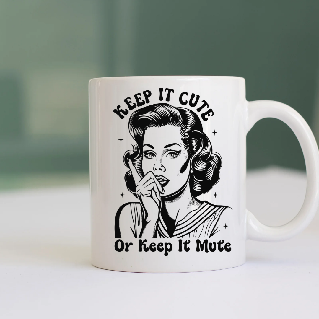 Ceramic Mug: Keep it Cute