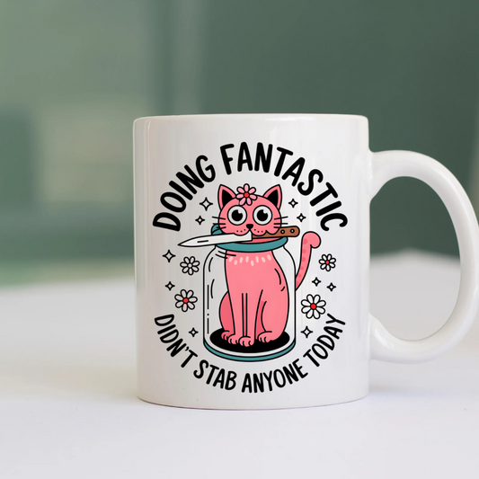 Ceramic Mug: Doing Fantastic